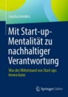 Image for Mit Start-up-Mentalitat zu nachhaltiger Verantwortung : Was der Mittelstand von Start-ups lernen kann