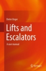 Image for Lifts and escalators  : a user manual