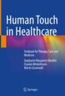 Image for Human Touch in Healthcare: Textbook for Therapy, Care and Medicine