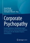 Image for Corporate Psychopathy: Studienergebnisse, Herausforderungen Und Die Rolle Der Internen Kommunikation Im Umgang Mit Der Dunklen Triade in Unternehmen