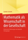 Image for Mathematik Als Wissenschaft in Der Gesellschaft: Historische Auerungen Und Aktuelle Anregungen
