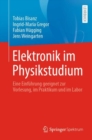 Image for Elektronik im Physikstudium : Eine Einfuhrung geeignet zur Vorlesung, im Praktikum und im Labor