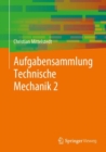 Image for Aufgabensammlung Technische Mechanik 2