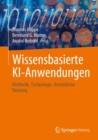 Image for Wissensbasierte KI-Anwendungen : Methodik, Technologie, Betriebliche Nutzung