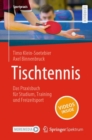Image for Tischtennis – Das Praxisbuch fur Studium, Training und Freizeitsport