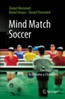 Image for Mind match soccer  : the final step to become a champion