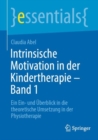 Image for Intrinsische Motivation in der Kindertherapie - Band 1
