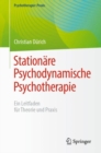 Image for Stationare Psychodynamische Psychotherapie : Ein Leitfaden fur Theorie und Praxis