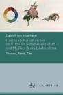 Image for Goethe als Naturforscher im Urteil der Naturwissenschaft und Medizin des 19. Jahrhunderts : Themen, Texte, Titel