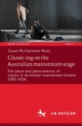 Image for Classic-ing on the Australian mainstream stage