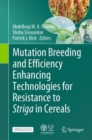 Image for Mutation Breeding and Efficiency Enhancing Technologies for Resistance to Striga in Cereals
