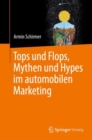 Image for Tops und Flops, Mythen und Hypes im automobilen Marketing