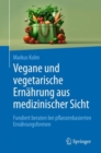 Image for Vegane und vegetarische Ernahrung aus medizinischer Sicht