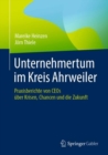 Image for Unternehmertum im Kreis Ahrweiler : Praxisberichte von CEOs uber Krisen, Chancen und die Zukunft