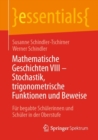 Image for Mathematische Geschichten VIII – Stochastik, trigonometrische Funktionen und Beweise