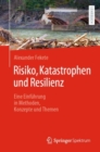 Image for Risiko, Katastrophen und Resilienz : Eine Einfuhrung in Methoden, Konzepte und Themen