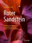 Image for Roter Sandstein : Entstehung und Eigenschaften eines landschaftspragenden Gesteins in Sudwestdeutschland