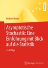 Image for Asymptotische Stochastik: Eine Einfuhrung mit Blick auf die Statistik