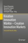 Image for Kreation Innovation Markte - Creation Innovation Markets : Festschrift Reto M. Hilty