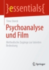 Image for Psychoanalyse und Film : Methodische Zugange zur latenten Bedeutung