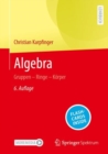 Image for Algebra : Gruppen – Ringe – Korper
