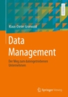 Image for Data Management : Der Weg zum datengetriebenen Unternehmen