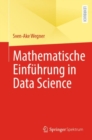 Image for Mathematische Einfuhrung in Data Science