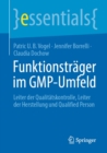 Image for Funktionstrager Im GMP-Umfeld: Leiter Der Qualitatskontrolle, Leiter Der Herstellung Und Qualified Person