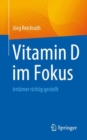 Image for Vitamin D im Fokus : Irrtumer richtig gestellt
