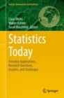 Image for Statistics Today : Everyday Applications, Research Questions, Insights, and Challenges