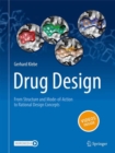 Image for Drug Design - From Structure and Mode-of-Action to Rational Design Concepts