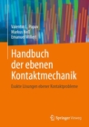 Image for Handbuch der ebenen Kontaktmechanik : Exakte Losungen ebener Kontaktprobleme