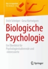 Image for Biologische Psychologie : Ein Uberblick fur Psychologiestudierende und -interessierte