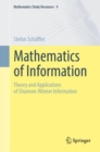 Image for Mathematics of Information : Theory and Applications of Shannon-Wiener Information