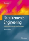 Image for Requirements Engineering : Fundamentals, Principles, and Techniques