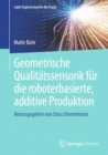 Image for Geometrische Qualitatssensorik fur die roboterbasierte, additive Produktion