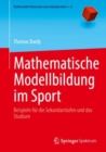 Image for Mathematische Modellbildung im Sport : Beispiele fur die Sekundarstufen und das Studium