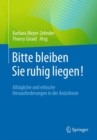 Image for Bitte bleiben Sie ruhig liegen!