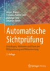 Image for Automatische Sichtprufung: Grundlagen, Methoden und Praxis der Bildgewinnung und Bildauswertung