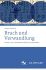 Image for Bruch Und Verwandlung: Studien Zum Erzahlwerk Aharon Appelfelds