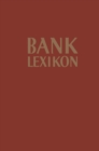 Image for Bank-Lexikon: Handworterbuch fur Das Bank- und Sparkassenwesen