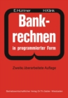 Image for Bankrechnen in programmierter Form: Ein Buch Zur Vorbereitung auf die Bankgehilfenprufung