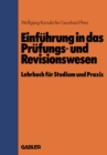 Image for Einfuhrung in das Prufungs- und Revisionswesen: Lehrbuch fur Studium und Praxis