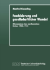 Image for Faschisierung Und Gesellschaftlicher Wandel: Mikroanalyse Eines Nordhessischen Kreises 1928-1935