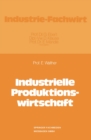 Image for Industrielle Produktionswirtschaft