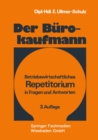 Image for Der Burokaufmann: Betriebswirtschaftliches Repetitorium in Fragen und Antworten