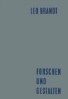 Image for Forschen und Gestalten : Reden und Aufsatze