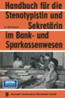 Image for Handbuch fur die Stenotypistin und Sekretarin im Bank- und Sparkassenwesen