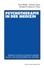 Image for Psychotherapie in der Medizin: Beitrage zur psychosozialen Medizin in ost- und westeuropaischen Landern