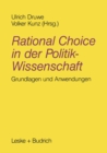 Image for Rational Choice in der Politikwissenschaft: Grundlagen und Anwendungen